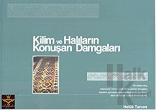 Kilim ve Halıların Konuşan Damgaları