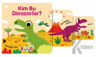 Kim Bu Dinozorlar? (Ciltli) - Halkkitabevi