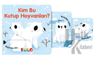 Kim Bu Kutup Hayvanları? (Ciltli)