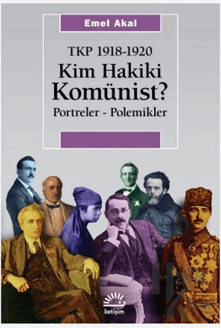 Kim Hakiki Komünist?