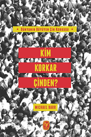 Kim Korkar Çin'den?