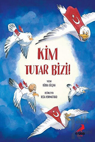 Kim Tutar Bizi!