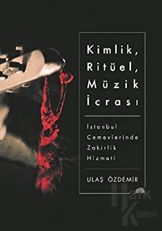 Kimlik, Ritüel, Müzik İcrası