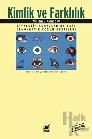 Kimlik ve Farklılık Siyasetin Açmazlarına Dair Demokratik Çözüm Öneril