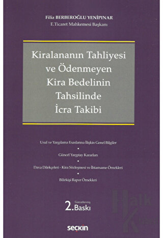 Kiralananın Tahliyesi ve Ödenmeyen Kira Bedelinin Tahsilinde İcra Takibi