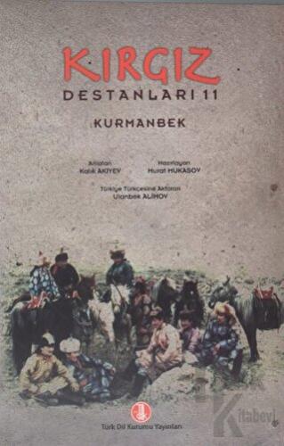 Kırgız Destanları 11: Kurmanbek - Halkkitabevi