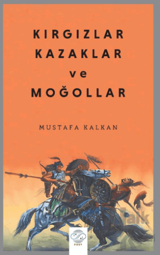 Kırgızlar, Kazaklar ve Moğollar