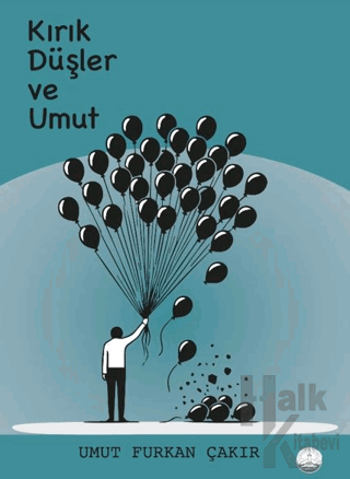 Kırık Düşler ve Umut - Halkkitabevi