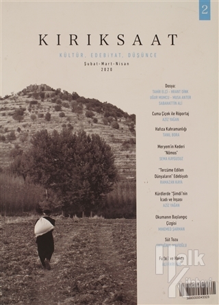 Kırık Saat Kültür, Edebiyat, Düşünce Dergisi Sayı: 2 Şubat-Mart-Nisan 2020