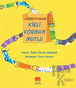 Kirli Yorgun Mutlu