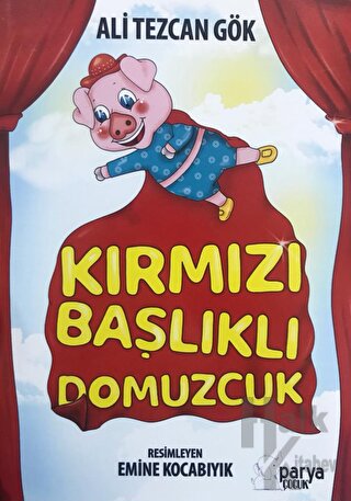 Kırmızı Başlıklı Domuzcuk - Halkkitabevi