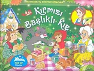 Kırmızı Başlıklı Kız - Muhteşem Üç Boyutlu Kitaplar (Ciltli)