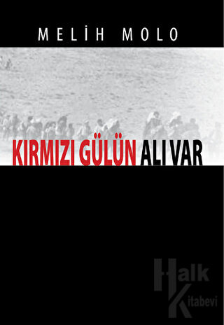 Kırmızı Gülün Alı Var