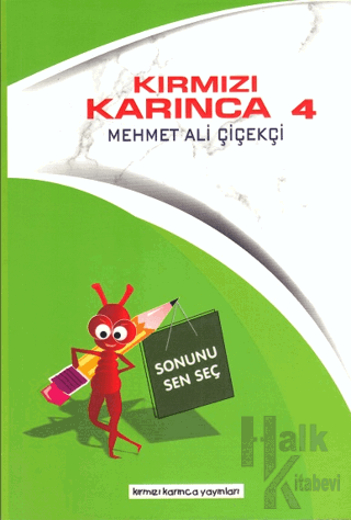 Kırmızı Karınca 4 - Sonunu Sen Seç