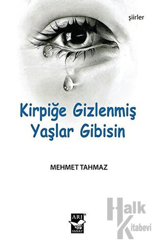 Kirpiğe Gizlenmiş Yaşlar Gibisin