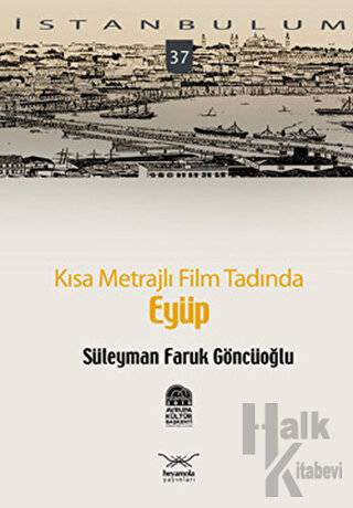 Kısa Metrajlı Film Tadında Eyüp