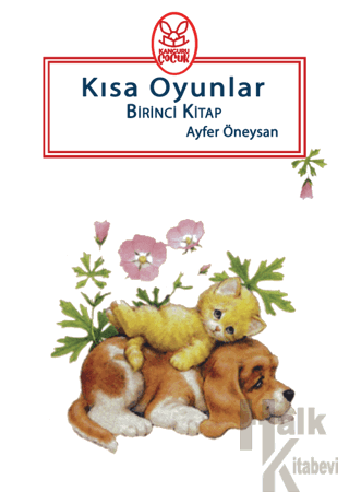 Kısa Oyunlar Birinci Kitap (5+Yaş) - Halkkitabevi