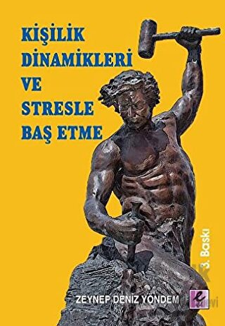 Kişilik Dinamikleri ve Stresle Baş Etme