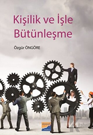 Kişilik ve İşle Bütünleşme