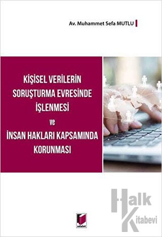 Kişisel Verilerin Soruşturma Evresinde İşlenmesi ve İnsan Hakları Kaps