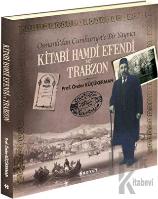 Kitabi Hamdi Efendi ve Trabzon - Halkkitabevi