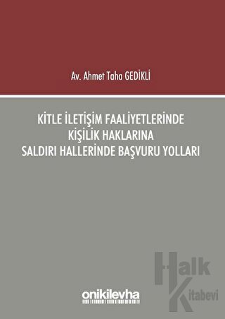 Kitle İletişim Faaliyetlerinde Kişilik Haklarına Saldırı Hallerinde Ba