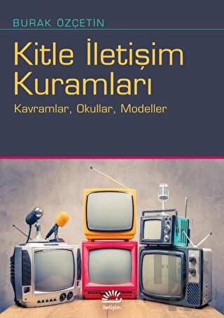 Kitle İletişim Kuramları