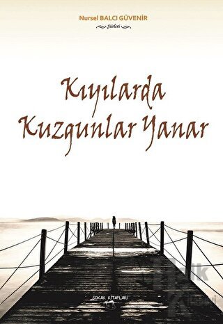 Kıyılarda Kuzgunlar Yanar