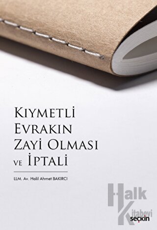 Kıymetli Evrakın Zayi Olması ve İptali