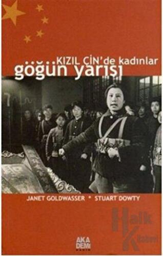 Kızıl Çin’de Kadınlar Göğün Yarısı