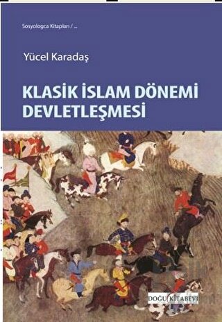 Klasik İslam Dönemi Devletleşmesi