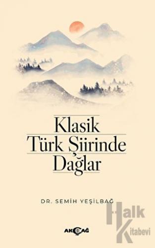 Klasik Türk Şiirinde Dağlar