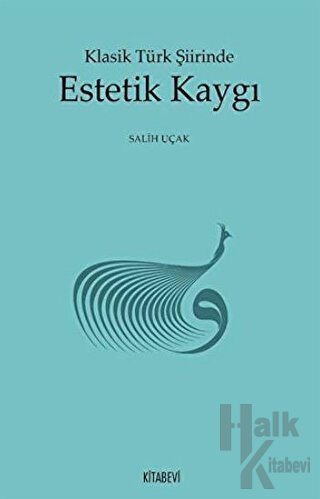 Klasik Türk Şiirinde Estetik Kaygı