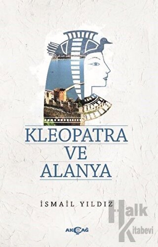 Kleopatra ve Alanya - Halkkitabevi