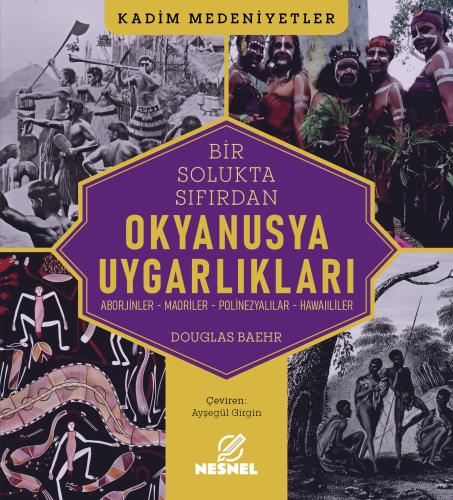 Okyanusya Uygarlıkları - Aborjinler - Maoriler - Polinezyalılar - Hawa