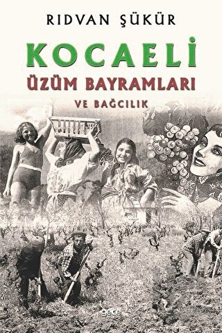 Kocaeli Üzüm Bayramları ve Bağcılık