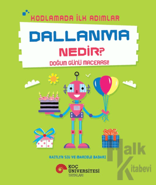 Kodlamada İlk Adımlar Dallanma Nedir? Doğum Günü Macerası! - Halkkitab