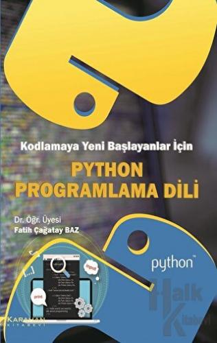 Kodlamaya Yeni Başlayanlar İçin Python Programlama Dili