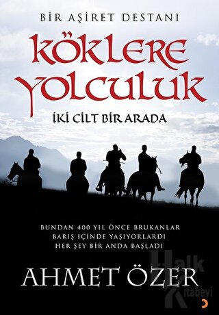 Köklere Yolculuk (2 Cilt Bir Arada)