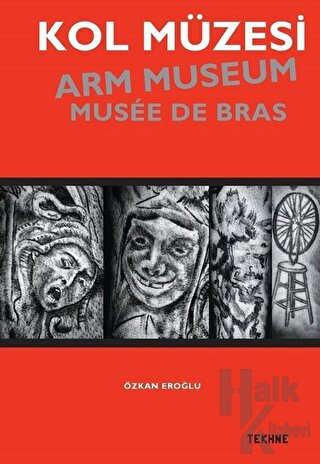 Kol Müzesi - Arm Museum - Musée De Bras - Halkkitabevi