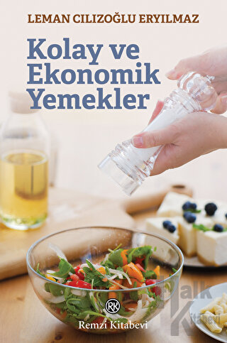 Kolay ve Ekonomik Yemekler