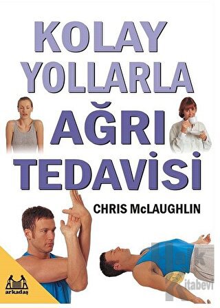 Kolay Yollarla Ağrı Tedavisi