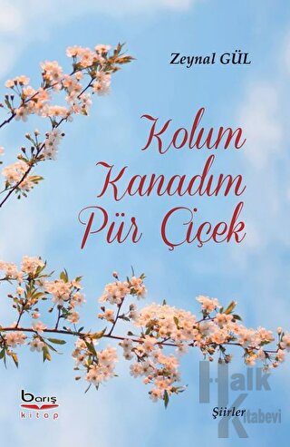 Kolum Kanadım Pür Çiçek - Halkkitabevi