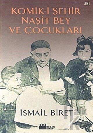 Komik-i Şehir Naşit Bey ve Çocukları