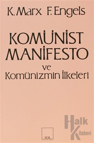 Komünist Manifesto ve Komünizmin İlkeleri