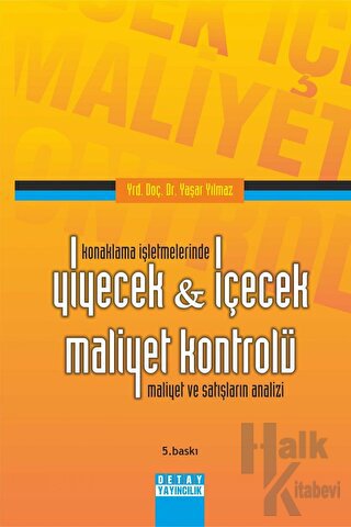 Konaklama İşletmelerinde Yiyecek - İçecek Maliyet Kontrolü - Halkkitab