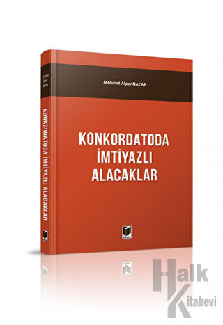 Konkordatoda İmtiyazlı Alacaklar (Ciltli)