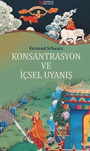 Konsantrasyon ve İçsel Uyanış