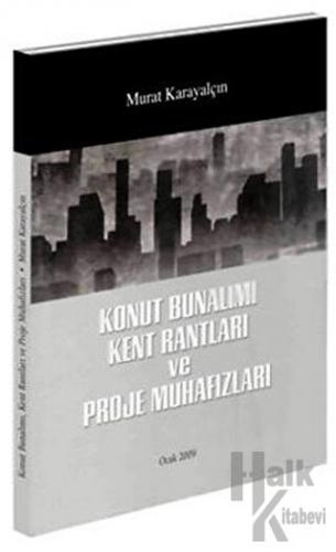 Konut Bunalımı Kent Rantları ve Proje Muhafızları - Halkkitabevi