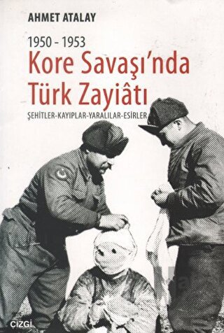 Kore Savaşın'nda Türk Zayiatı 1950-1953